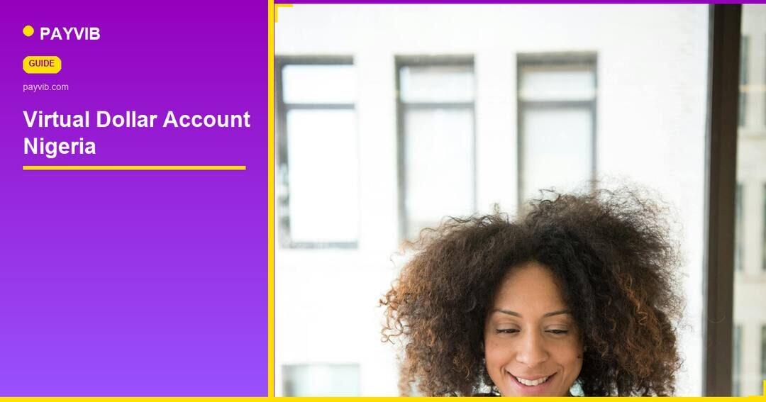 virtual dollar account Nigeria - Payvib